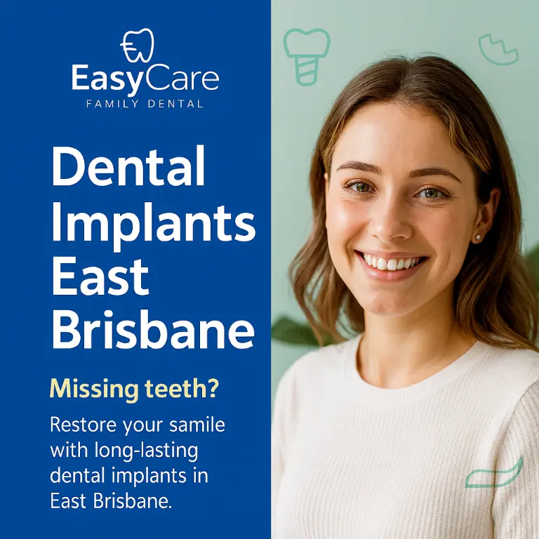 Dental implants East Brisbane – Tooth replacement at EasyCare Family Dental