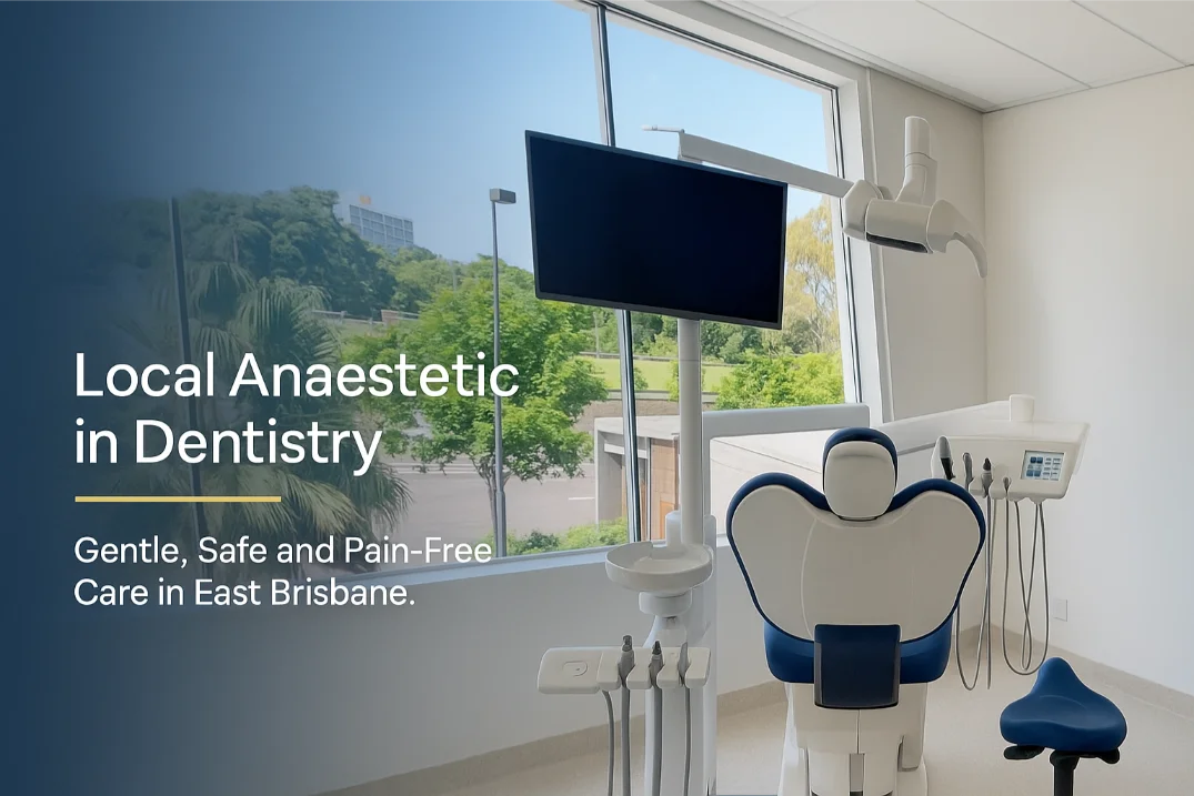 Local anaesthetic dental care East Brisbane - EasyCare Family Dental