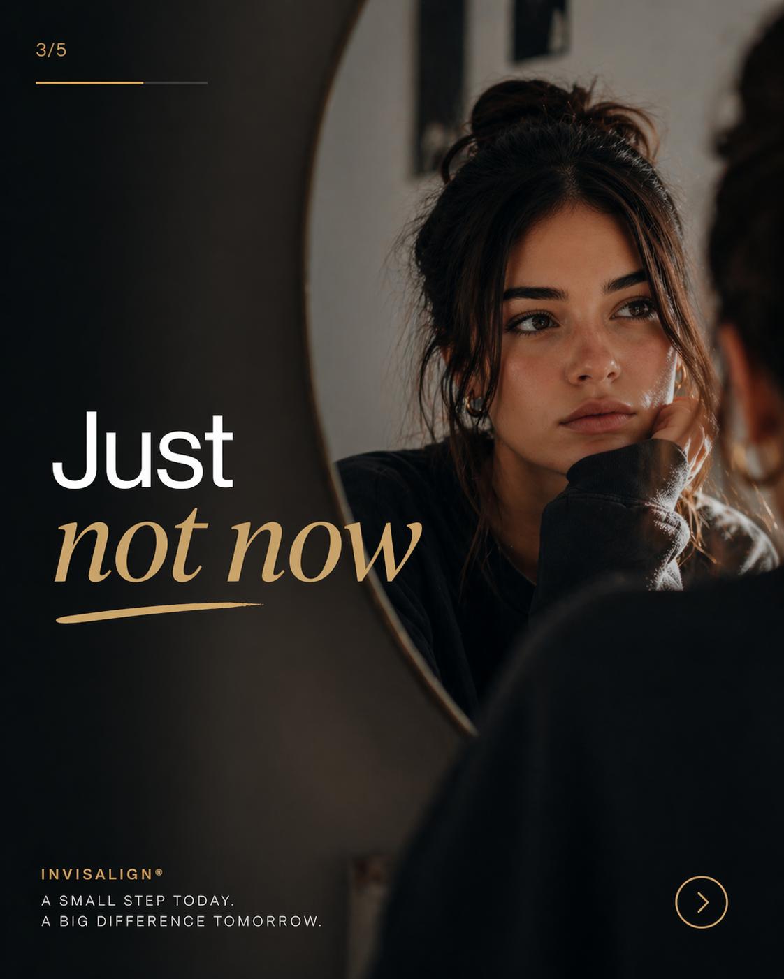 Not now Invisalign hesitation