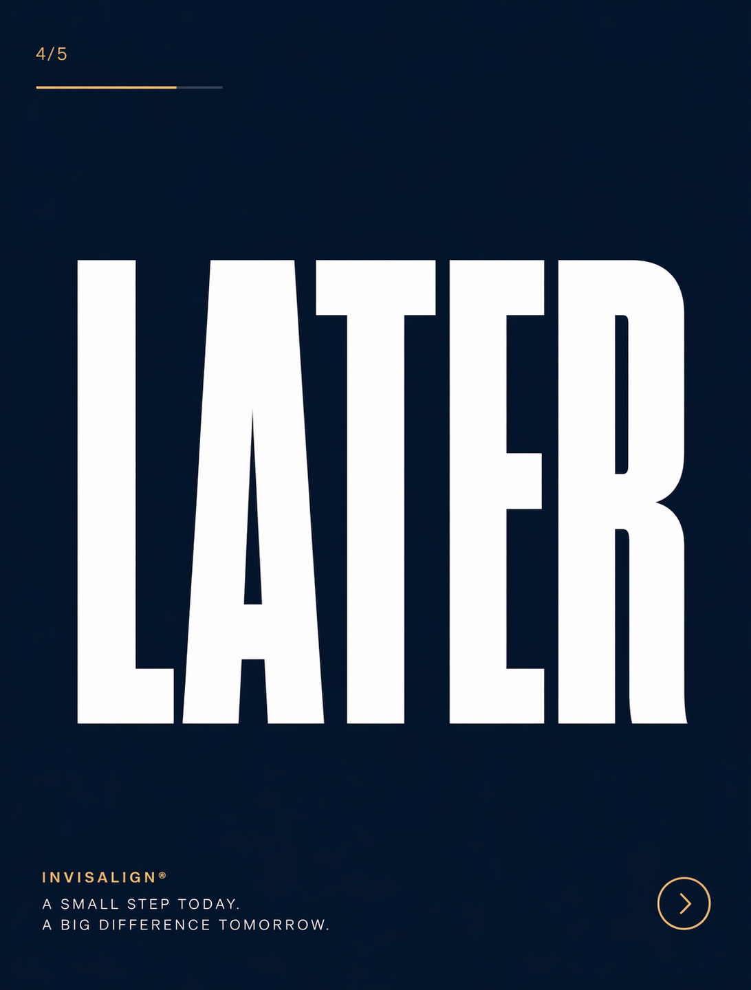 Later Invisalign decision